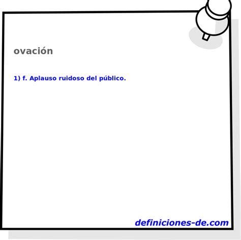 ovcion|ovacion significado.